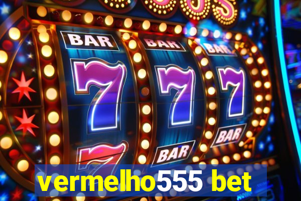 vermelho555 bet